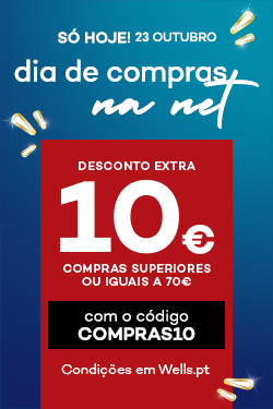Dia de Compras na Net - s&oacute; hoje ! 23 de outubro. Desconto extra de 10&euro; em compras superiores a 70&euro; com o codigo OMPRAS 10. Consulta condi&ccedil;&otilde;es em wells-pt